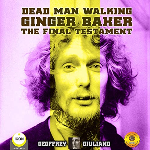 Cover of Dead Man Walking: Ginger Baker, The Final Testament