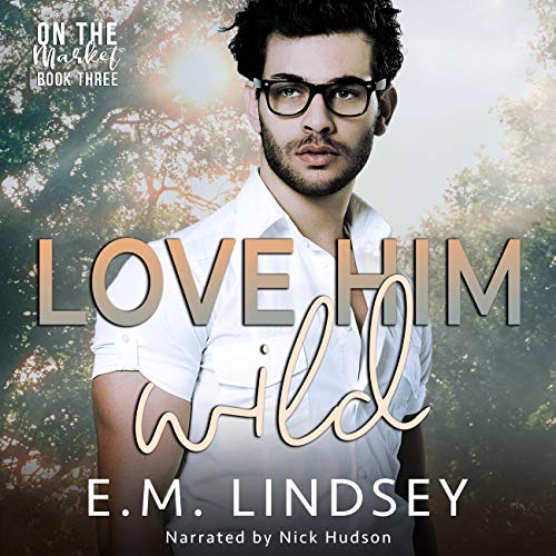 Cover of Love Him Wild