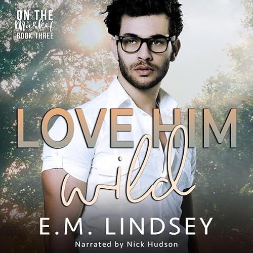 Cover of Love Him Wild