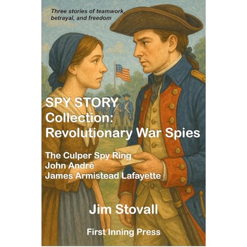 Cover of SPY STORY Collection: Revolutionary War Spies
