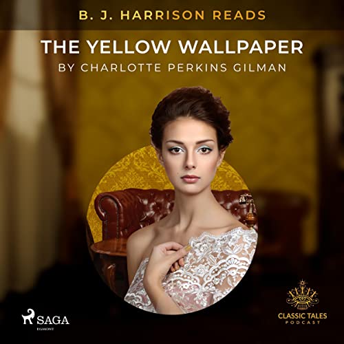 Cover of B. J. Harrison Reads The Yellow Wallpaper