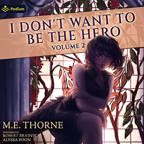 Cover of I Don't Want to Be the Hero Vol. 2