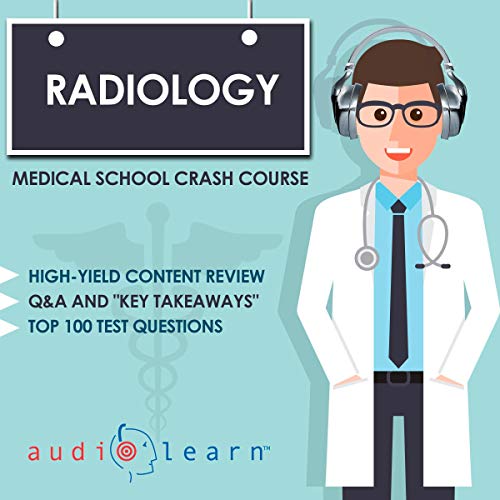 Cover of Radiology - Medical School Crash Course