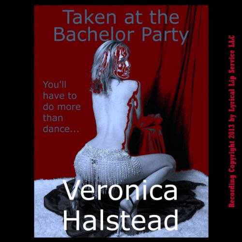Cover of Taken at the Bachelor Party