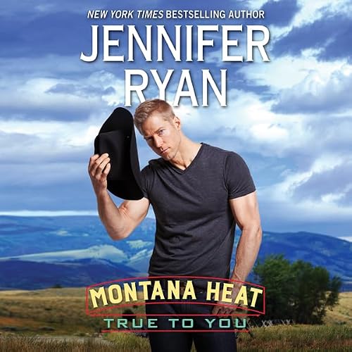Cover of Montana Heat: True to You