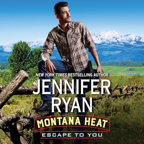 Cover of Montana Heat: Escape to You