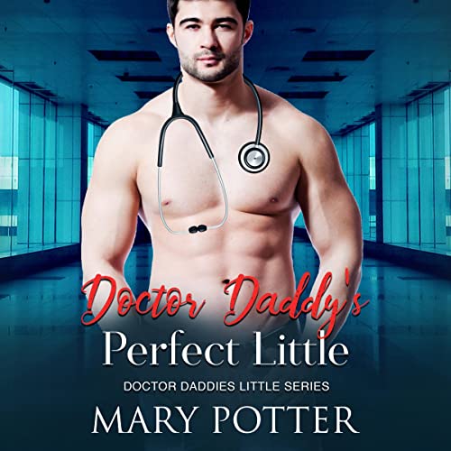 Cover of Doctor Daddy’s Perfect Little