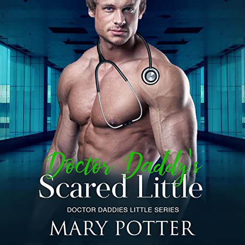 Cover of Doctor Daddy’s Scared Little