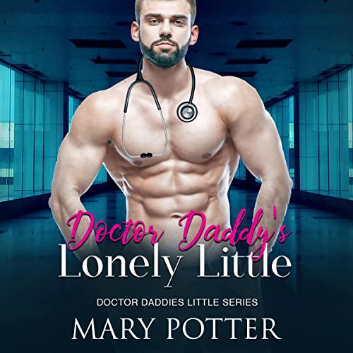 Cover of Doctor Daddy's Lonely Little