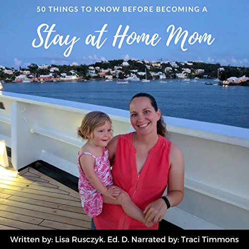 Cover of 50 Things to Know Before Becoming a Stay at Home Mom