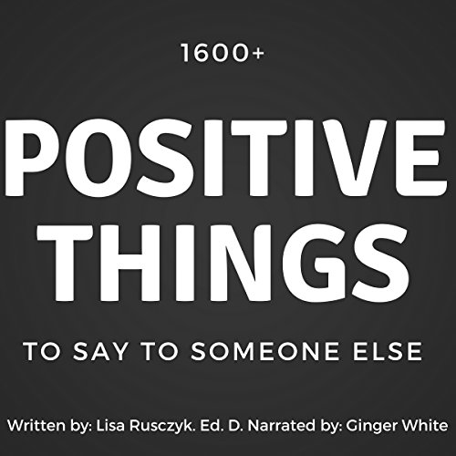 Cover of 1600+ Positive Things to Say to Someone Else