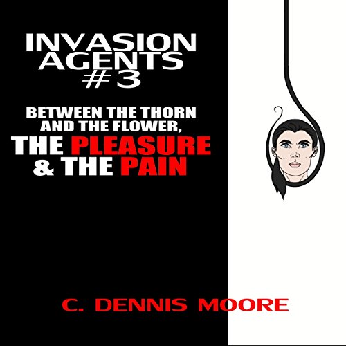 Cover of Between the Thorn and the Flower, the Pleasure & the Pain