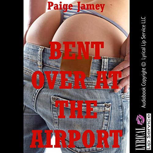 Cover of Bent Over at the Airport