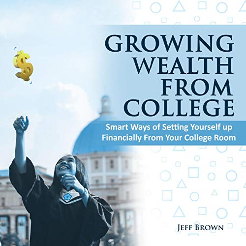 Cover of Growing Wealth from College