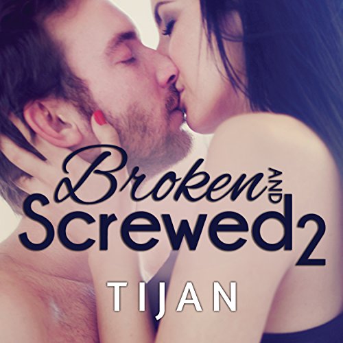 Cover of Broken and Screwed, Book 2