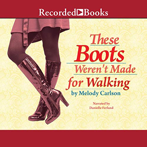 Cover of These Boots Weren't Made for Walking