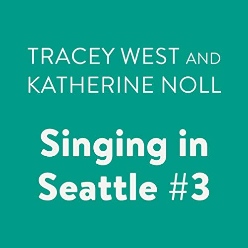Cover of Singing in Seattle #3