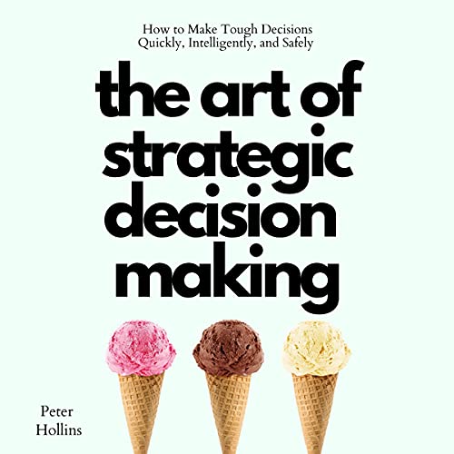Cover of The Art of Strategic Decision-Making