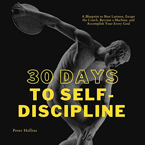Cover of 30 Days to Self-Discipline (Practical Self-Discipline 2. Ed)