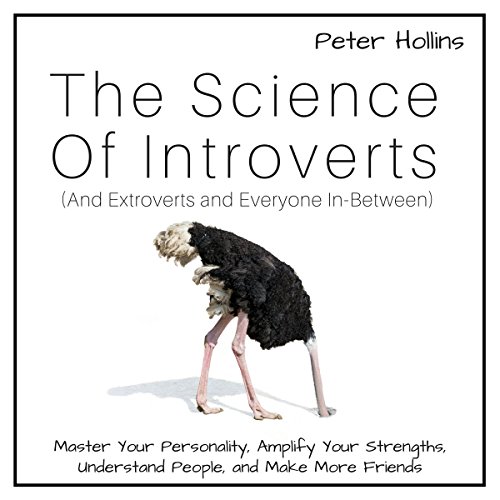 Cover of The Science of Introverts: And Extroverts and Everyone In-Between