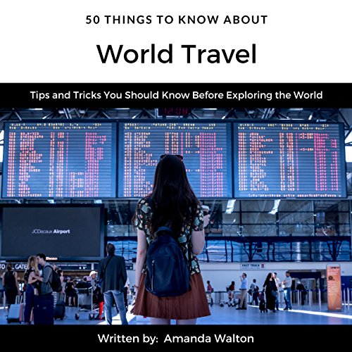Cover of 50 Things to Know About World Travel