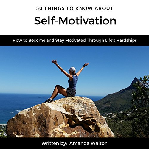 Cover of 50 Things to Know About Self-Motivation