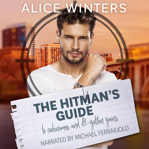 Cover of The Hitman's Guide to Codenames and Ill-Gotten Gains