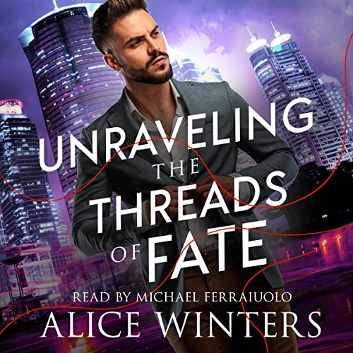 Cover of Unraveling the Threads of Fate