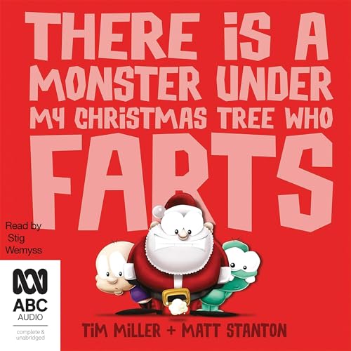 Cover of There Is a Monster Under My Christmas Tree Who Farts