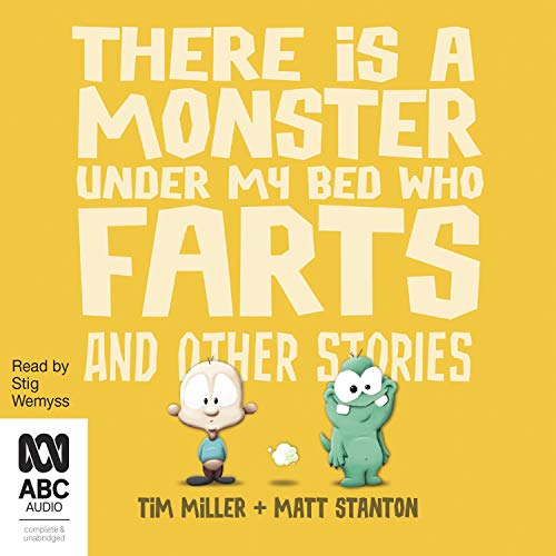 Cover of There's a Monster Under My Bed Who Farts and Other Stories