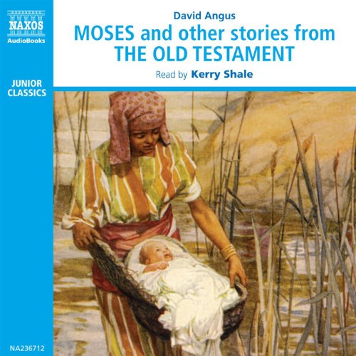 Cover of Moses and Other Stories from the Old Testament