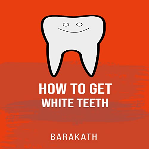 Cover of How to Get White Teeth