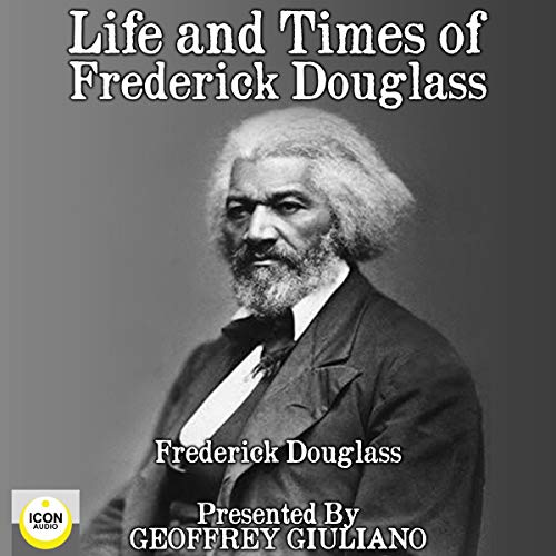 Cover of Life and Times of Frederick Douglass