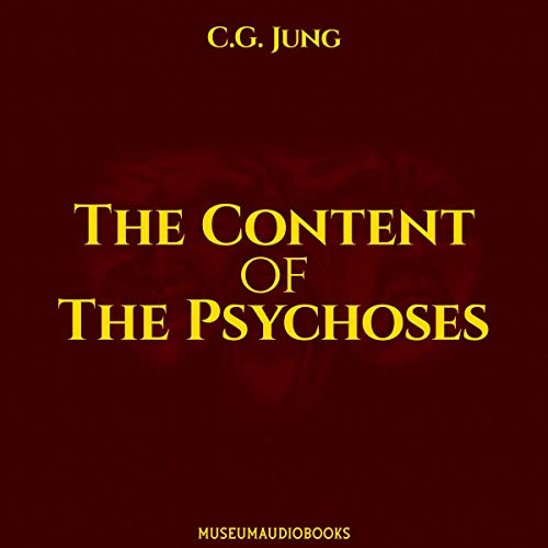 Cover of The Content of the Psychoses