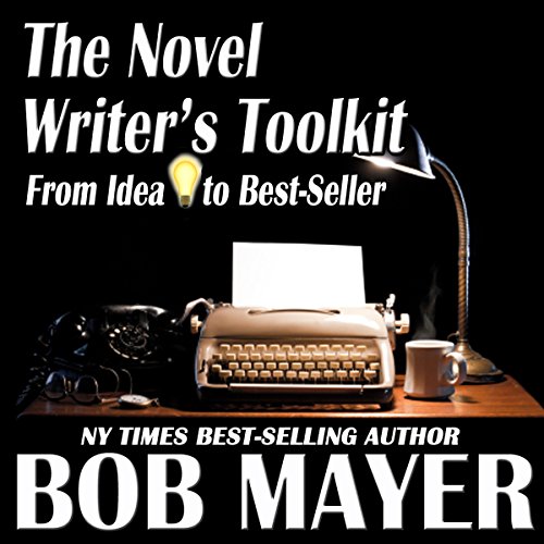 Cover of The Novel Writer's Toolkit: From Idea to Best-Seller