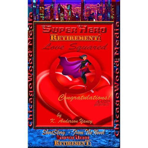 Cover of SuperHero - Retirement: LoveSquared