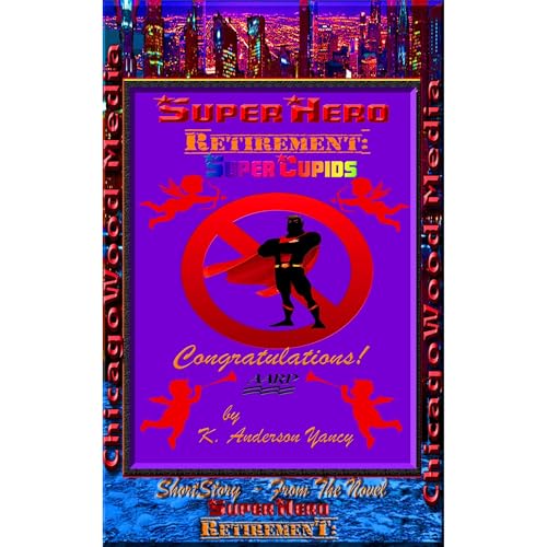 Cover of SuperHero - Retirement: SuperCupids