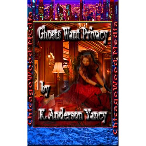 Cover of Ghosts Want Privacy