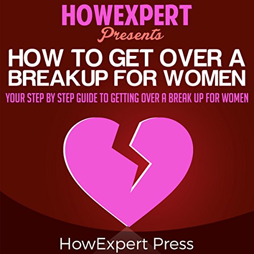 Cover of How to Get over a Breakup for Women