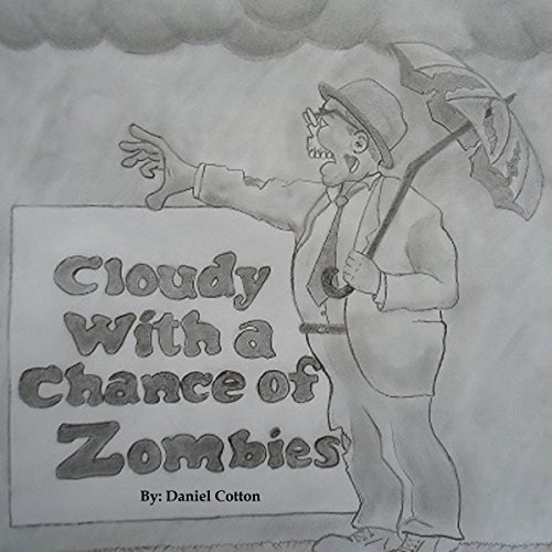 Cover of Cloudy With a Chance of Zombies