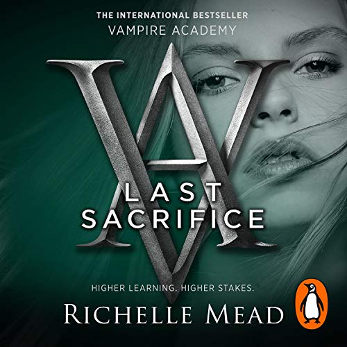 Cover of Vampire Academy: Last Sacrifice (book 6)
