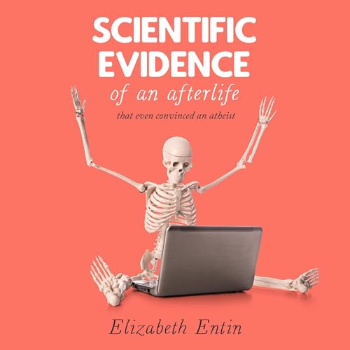 Cover of Scientific Evidence of an Afterlife