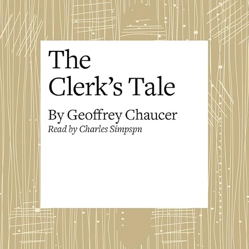 Cover of The Canterbury Tales: The Clerk's Tale (Modern Verse Translation)