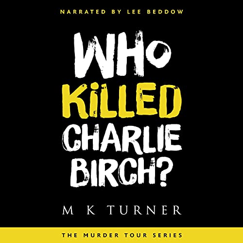 Cover of Who Killed Charlie Birch?