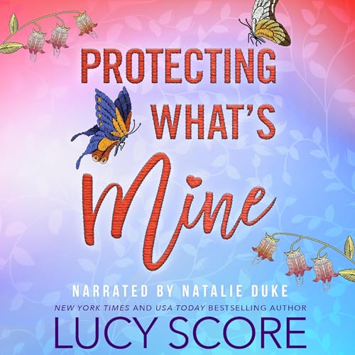 Cover of Protecting What's Mine