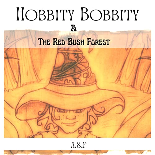 Cover of Hobbity Bobbity and the Red Bush Forest