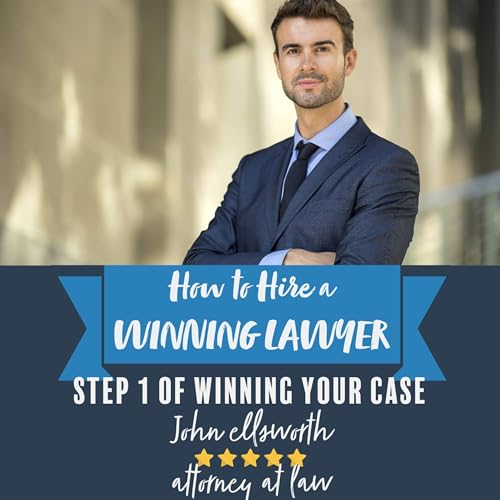 Cover of How to Hire a Winning Lawyer