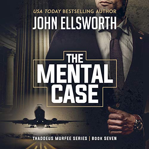 Cover of The Mental Case: A Legal Thriller