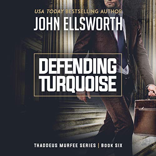 Cover of Defending Turquoise: A Legal Thriller