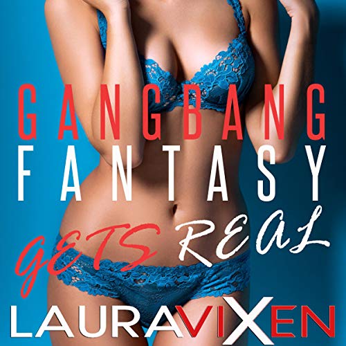 Cover of Gangbang Fantasy Turns Real